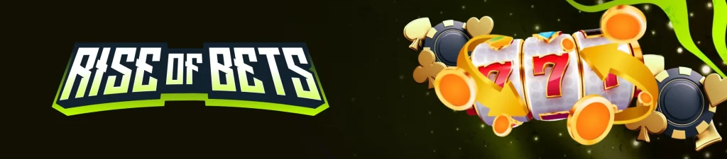 Rise of Bets Casino